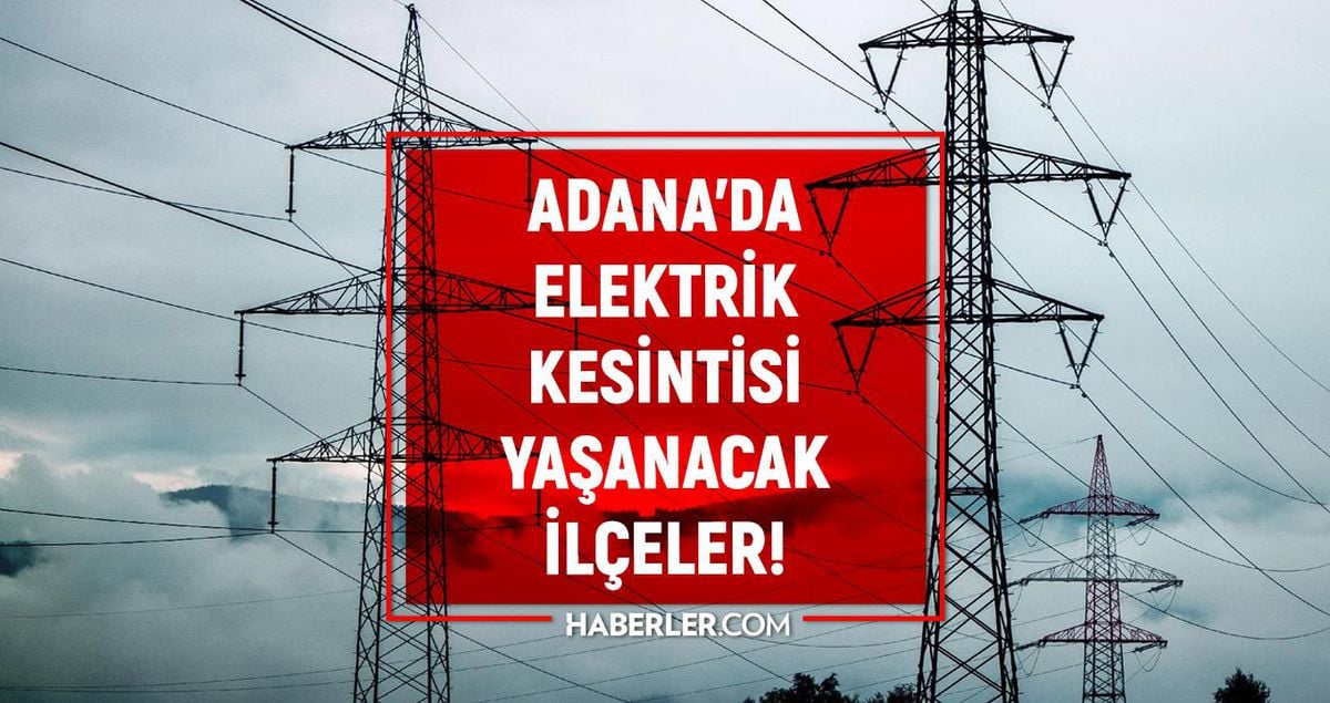 Adana elektrik kesintisi! 19-20-21 Mayıs Adana'da elektrik kesintisi ne zaman bitecek, elektrikler ne zaman gelecek?