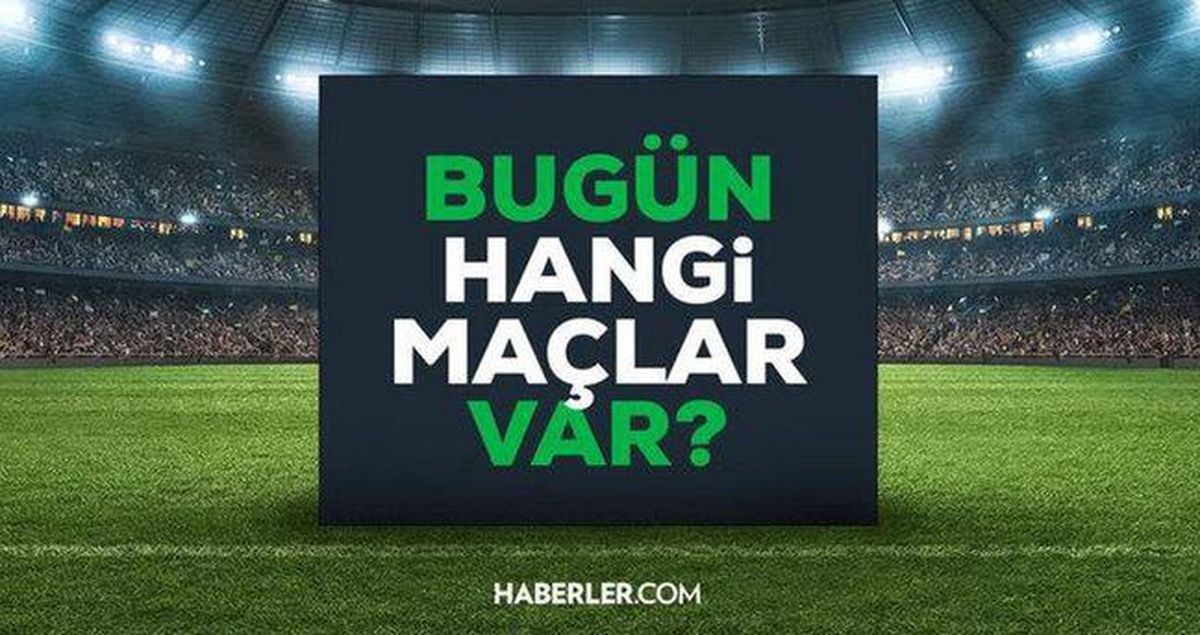 Bugün maç var mı? 19 Mayıs Salı bugün kimin maçı var, hangi kanalda?
